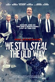 Watch Full Movie :We Still Steal the Old Way (2016)