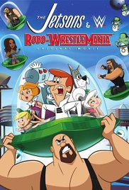The Jetsons &amp; WWE: RoboWrestleMania! (2017)