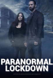 Paranormal Lockdown (TV Series 2016)