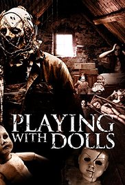 Watch Full Movie :Playing with Dolls (2015)