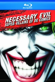 Watch Full Movie :Necessary Evil: SuperVillains of DC Comics (2013)